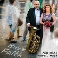 Mary Testa and Michael Starobin Release New Album HAVE FAITH Today Video