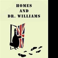 Roy S. Purcell Shares Detective Stories in HOMES AND DR. WILLIAMS