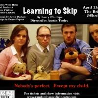 Larry Phillip's New Play LEARNING TO SKIP Comes to Shelter Studios, Now thru 5/3 Video