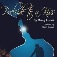 Custom Made Theatre Presents PRELUDE TO A KISS, Now thru 6/16 Video