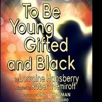 BWW Reviews: TO BE YOUNG, GIFTED AND BLACK Proves the Human Spirit Has No Color Video
