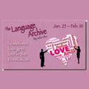 Dreamcatcher Repertory Theatre to Present THE LANGUAGE ARCHIVE, 1/25-2/10 Video