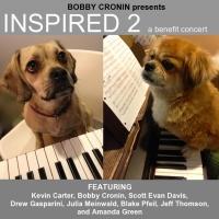 Bobby Cronin, Amanda Green and More Set for INSPIRED 2 Benefit Concert Today