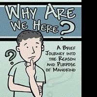 Edwin C. Talbot Explains WHY ARE WE HERE?