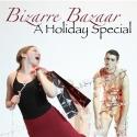 Red Tape Theatre Presents BIZARRE BAZAAR: A HOLIDAY SPECIAL Tonight Video