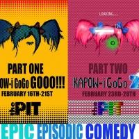 KAPOW-I-GOGO Returns to The PIT for an Extra Life, Now thru 4/18 Video