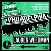 Lauren Weedman to Bring WELL I THINK YOU'RE BEAUTIFUL PHILADELPHIA to The PlayGround  Video