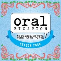 Oral Fixation (An Obsession with True Life Tales) Presents Train Wreck
