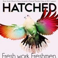 Pace University and Ryan Scott Oliver to Bring Freshman Cabaret HATCHED to 54 Below,  Video