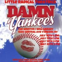 Little Radical Theatrics Presents DAMN YANKEES This Weekend Video
