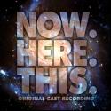 Ghostlight Records to Release NOW. HERE. THIS. Cast Recording, Dec 18 Video