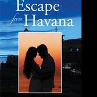 Michael Gonzalez Releases ESCAPE FROM HAVANA