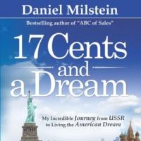 Daniel Milstein Releases 17 CENTS AND A DREAM: MY INCREDIBLE JOURNEY FROM THE USSR TO Video