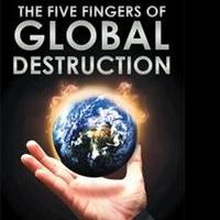 Leon Saracini Announces THE FIVE FINGERS OF GLOBAL DESTRUCTION