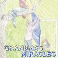 New Children's Book, 'Grandma's Miracles' Reveals God's Hand in Everyday Miracles