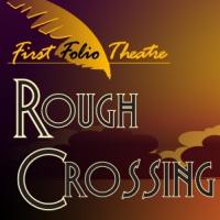 First Folio Theatre to Present ROUGH CROSSING, 1/29-3/2 Video