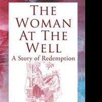 Barbara Kelly Releases THE WOMAN AT THE WELL Video