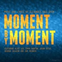 Alexander Sage Oyen Releases New Album MOMENT BY MOMENT Today Video