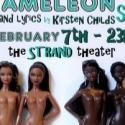 THE BUBBLY BLACK GIRL SHEDS HER CHAMELEON SKIN Comes To the Strand Stage, 2/7-2/23