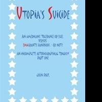 New Memoir UTOPIA'S SUICIDE is Released Video