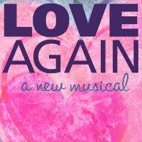 The Group Rep Premieres LOVE AGAIN Musical Tonight Video
