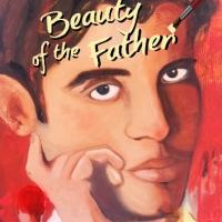 Latino Theatre Projects & Burien Little Theatre to Present BEAUTY OF THE FATHER, Begi Video