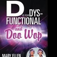 Mary Ellen Stepanich Pens D IS FOR DYS-FUNCTIONAL AND DOO WOP Video