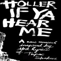 Tupac Musical HOLLER IF YA HEAR ME Set to Open at Palace Theatre on 6/19; Kenny Leon  Video