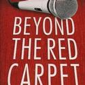 BEYOND THE RED CARPET Takes Readers into the World of Johnny Depp, Madonna, Kevin Spa Video