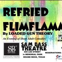 Sam Bass Community Theatre Presents REFRIED FLIMFLAMMERY, Now thru 5/24