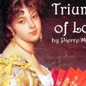 TRIUMPH OF LOVE Opens at the Stone Cottage Theatre, 2/7-2/23