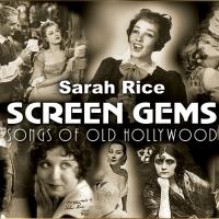 Sarah Rice to Bring SCREEN GEMS to the Laurie Beechman, 2/18 Video
