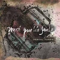 Percal Tango to Play Casa Nacional del Bicentenario, Aug 23