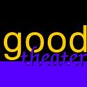 Good Theater Presents GOOD PEOPLE, Now thru 11/4 Video
