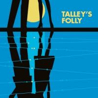 From the Artistic Director: TALLEY'S FOLLY Video