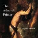 THE ATHEIST'S PRIMER by Michael Palmer Due Today Video