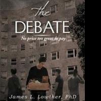Author James L. Lowther Releases Second Volume, THE DEBATE