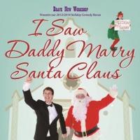 Brave New Workshop Offers ASL-Interpreted Performance of I SAW DADDY MARRY SANTA CLAU