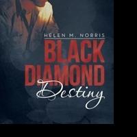 Helen Norris Releases BLACK DIAMOND DESTINY Video