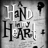 A HAND IN MY HEART Opens Tonight at Standard ToyKraft Video