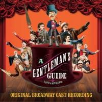 A GENTLEMAN'S GUIDE TO LOVE AND MURDER Cast Recording Set for 2/25 Digital Release Video