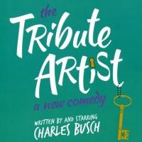 Primary Stages' THE TRIBUTE ARTIST with Charles Busch Opens this Sunday