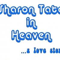 SHARON TATE IN HEAVEN with Jen Danby Returning to Los Angeles Video