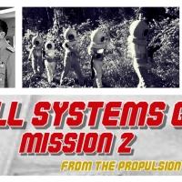 Mission to (dit)Mars Presents ALL SYSTEMS GO: MISSION 2 Video