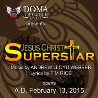 DOMA to Present JESUS CHRIST SUPERSTAR, 2/13-3/22 Video