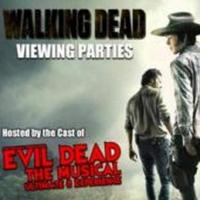 EVIL DEAD Hosting WALKING DEAD Viewing Parties at The End