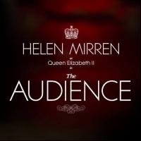THE AUDIENCE, Starring Helen Mirren, Moves Up First Preview to Valentine's Day Video