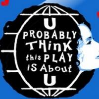 Strand Theater Company Opens YOU PROBABLY THINK THIS PLAY IS ABOUT YOU, 3/22 Video