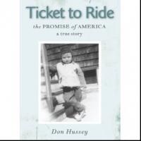 Don Hussey Inspires with TICKET TO RIDE, THE PROMISE OF AMERICA