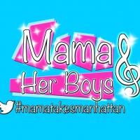 Critically Acclaimed Musical MAMA AND HER BOYS Extends Its Return New York Run Video